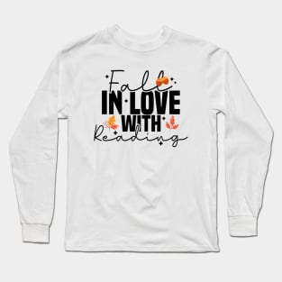 Fall In Love With Reading Long Sleeve T-Shirt